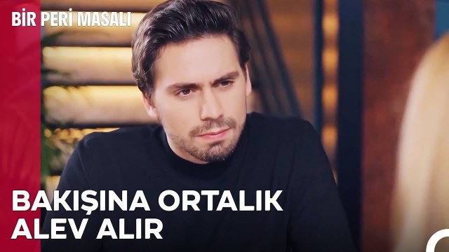 Bir Bakışına Kaç Kişi Yenilir Onur Köksal? - Bir Peri Masalı