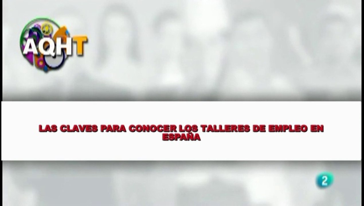 LAS CLAVES PARA CONOCER LOS TALLLERES DE EMPLEO EN ESPAÑA