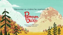 Pompon ours petites balades et grandes aventures Film