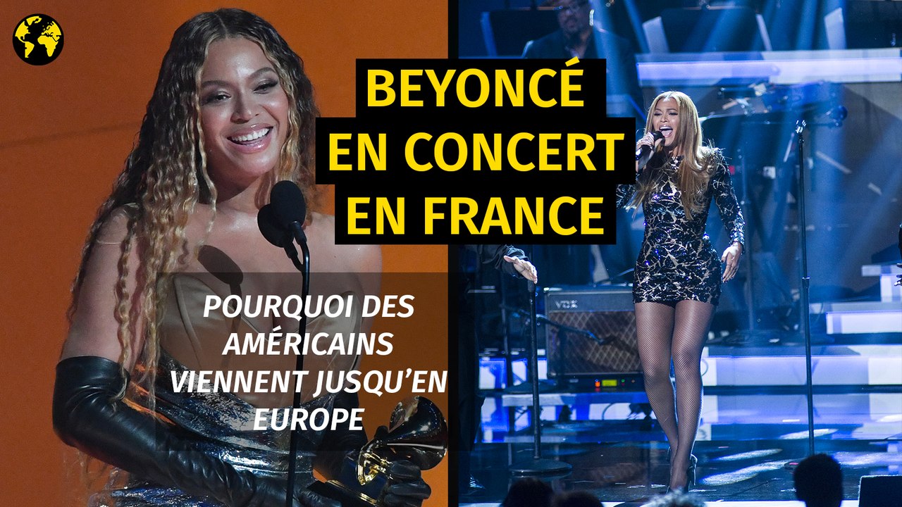 Pourquoi des Américains viennent en France voir Beyoncé ?