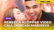 Rebecca Klopper Video Call dengan Marissya Icha, Terungkap Kondisinya usai Heboh Video Syur 47 Detik