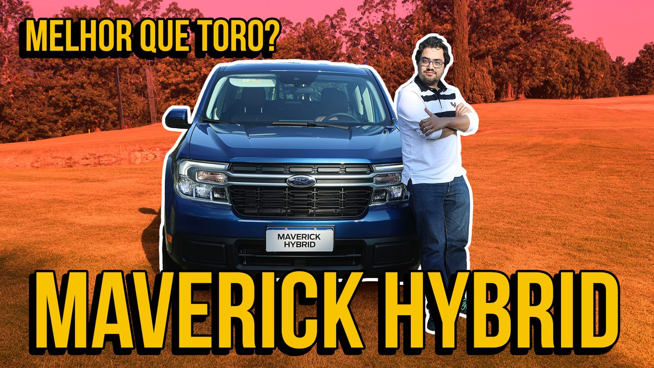 Ford Maverick Hybrid - Primeira caminhonete híbrida para desbancar Toro