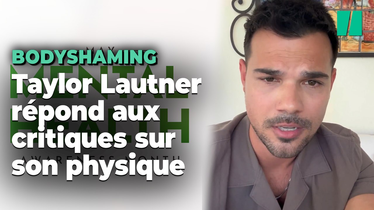 L’acteur Taylor Lautner réagit aux commentaires sur son physique