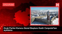 Ocak Partisi Kurucu Genel Başkanı Kadir Canpolat'tan açıklama