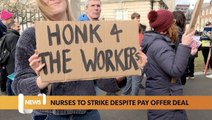 Nurses set to strike despite pay offer deal