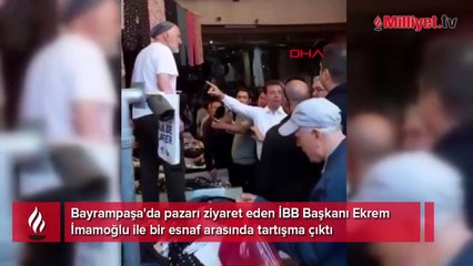 Pazarda esnaf ile İmamoğlu tartıştı
