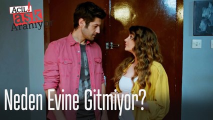 Neden evine gitmiyor?