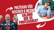 DEPUTADA propõe SALÁRIO DOS PROFESSORES aos POLÍTICOS do STF