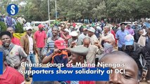 Chants, songs as Maina Njenga's supporters show solidarity at DCI