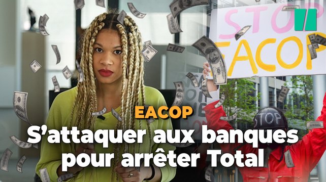 EACOP : S'attaquer aux banques pour arrêter le projet pétrolier de TotalEnergie