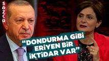 Canan Kaftancıoğlu'ndan Erdoğan'a 'Koltuk' Çıkışı! 'Dondurma Gibi Eriyen Bir İktidar Var'