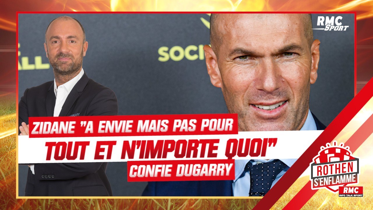 "Il a envie mais pas pour tout et n'importe quoi", Dugarry se confie sur l'état d'esprit de Zidane