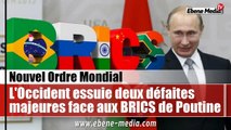 L'Occident échoue une nouvelle fois face aux BRICS de la Chine et la Russie