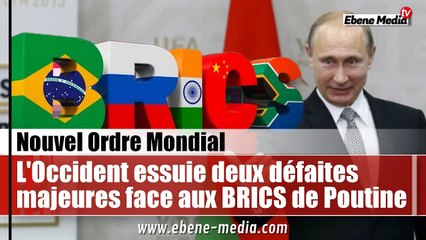 L'Occident échoue une nouvelle fois face aux BRICS de la Chine et la Russie