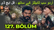 Kurulus Osman Episode 127 Urdu Subtitles ULTRA HD| Kuruluş Osman 127 | Etv Facts | super hit Turkish series | Kuruluş Osman 127. Bölüm