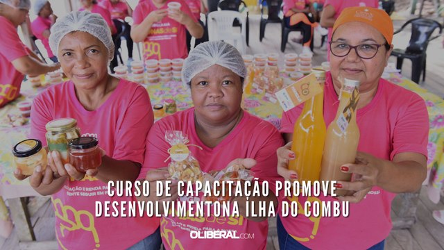 Curso de capacitação promove desenvolvimento na Ilha do Combu