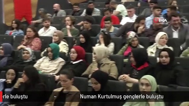 Numan Kurtulmuş gençlerle buluştu