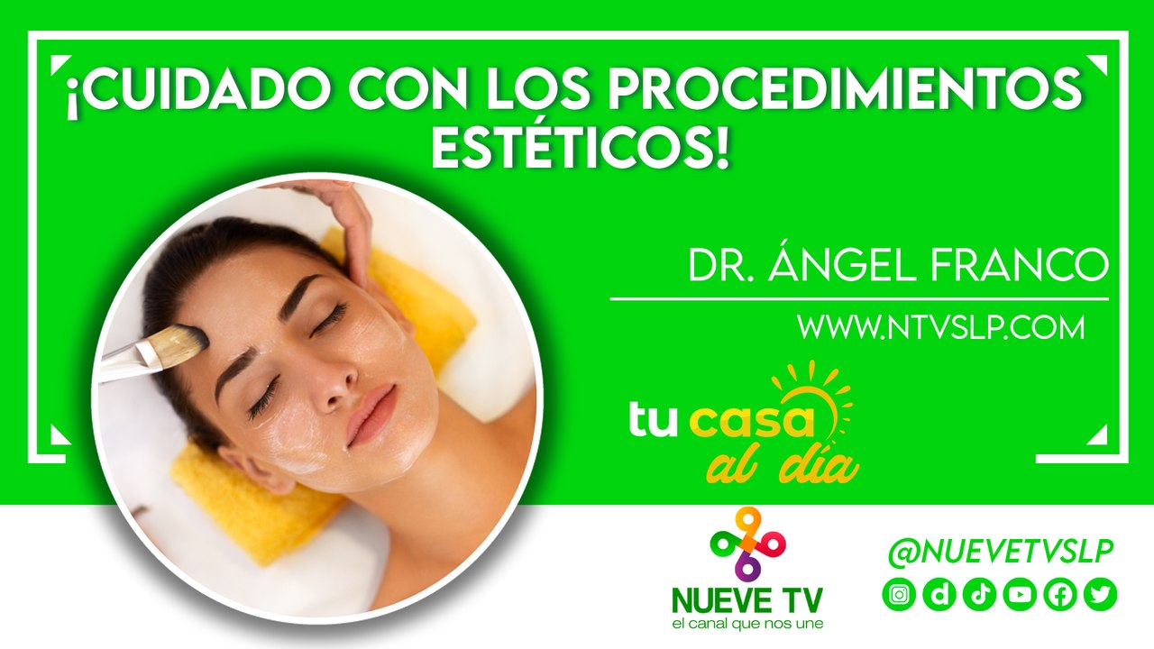 ¡Cuidado con los procedimientos estéticos!