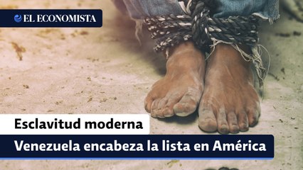 Venezuela, país con la mayor tasa de esclavitud moderna en América