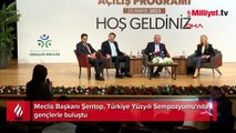 Meclis Başkanı Şentop, Türkiye Yüzyılı Sempozyumu'nda gençlerle buluştu