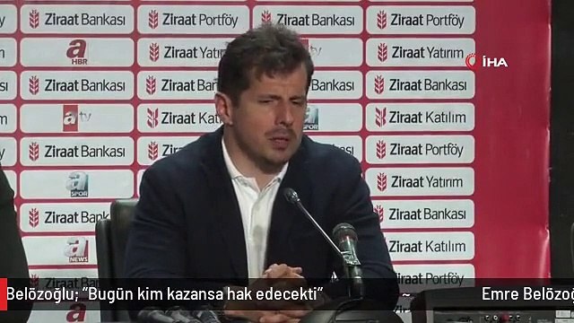 Emre Belözoğlu: Bugün kim kazansa hak edecekti