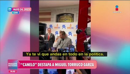 "Canelo" destapa a Miguel Torruco como candidato para jefe de Gobierno de CDMX