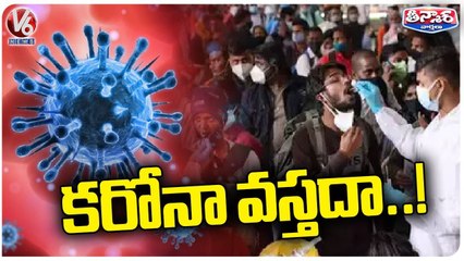World Health Organization Says Chances To Come New Virus In The Country | V6 Teenmaar