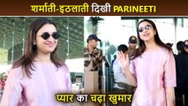 Jigar Ka Tukda Mode | Parineeti Chopra Gets SHY Seeing Paps, Sweet Behavior At The Airport