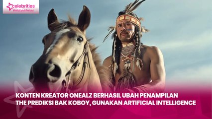 Konten Kreator Onealz Berhasil Ubah Penampilan The Prediksi bak Koboy, Gunakan Artificial Intelligence