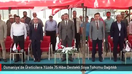Osmaniye'de Üreticilere Yüzde 75 Hibe Destekli Soya Tohumu Dağıtıldı