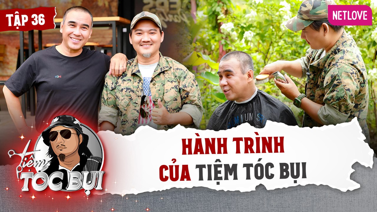 Tiệm Tóc Bụi - Tập 36
