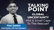 DSP Asset Managers On Midcaps & Smallcaps: Talking Point