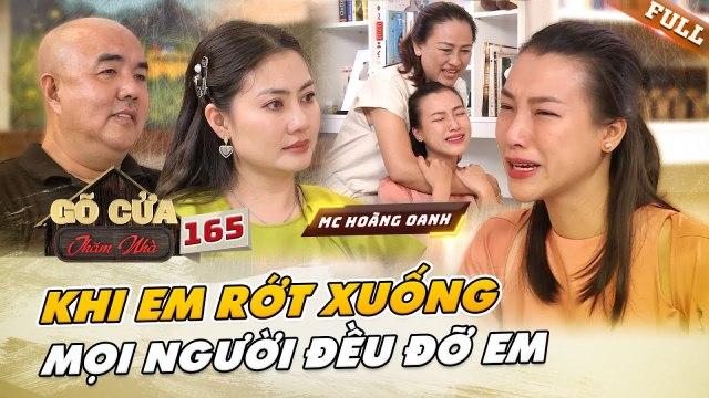 MC Hoàng Oanh bật khóc biết ơn bố mẹ mạnh mẽ đứng lên hậu ly hôn Gõ Cửa Thăm Nhà 165