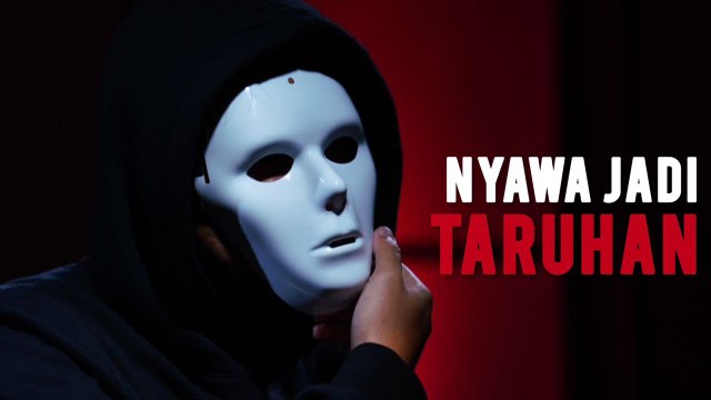 [BILIK GELAP] Nyawa Jadi Taruhan