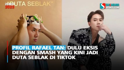 Profil Rafael Tan: Dulu Eksis dengan SMASH yang Kini Jadi Duta Seblak di TikTok