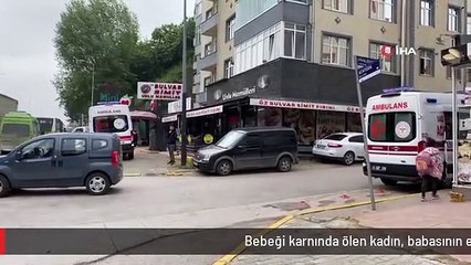 Bebeği karnında ölen kadın, babasının evinde ölü bulundu