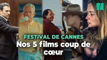 Festival de Cannes : nos 5 films coup de coeur