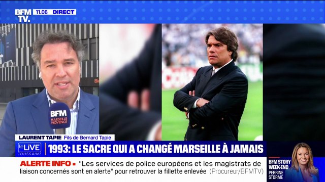 Laurent Tapie à propos de son père: Tout Marseille reconnait qu'il a eu un rôle prépondérant dans cette victoire en Ligue des Champions
