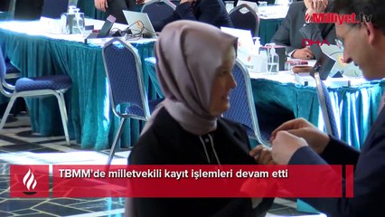 TBMM'de milletvekili kayıt işlemleri devam etti