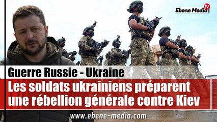 Zelensky en danger : Les soldats ukrainiens préparent une rébellion contre Kiev