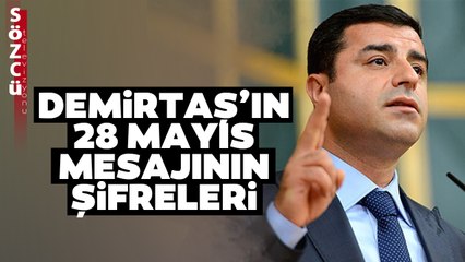Selahattin Demirtaş 28 Mayıs Mesajında Ne Diyor? Seda Demiralp O Detayı Anlattı
