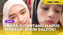 Ditantang Hapus Makeup, Muka Asli Inara Rusli Bikin Salfok: Efek Suntik Putih?