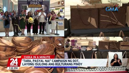 "Tara, pasyal na!" campaign ng DOT, layong isulong ang kulturang Pinoy | 24 Oras