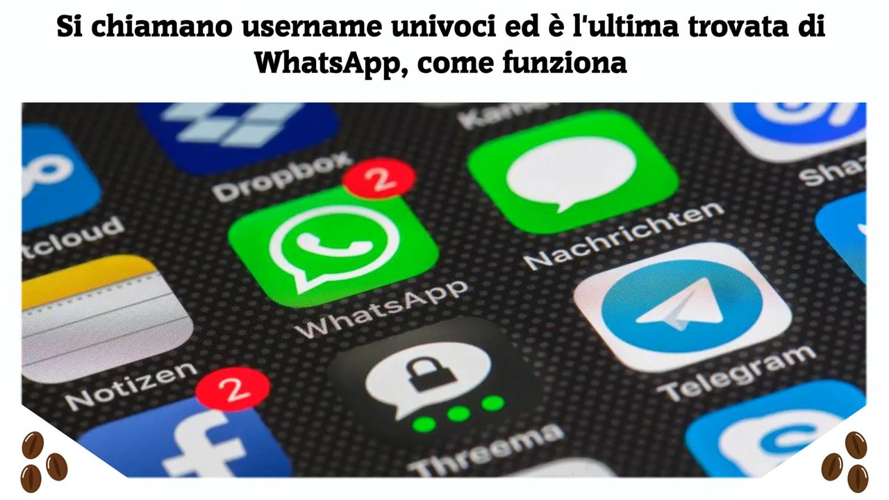 Si chiamano username univoci ed è l'ultima trovata di WhatsApp, come funziona
