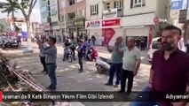 Adıyaman'da 8 Katlı Binanın Yıkımı Film Gibi İzlendi