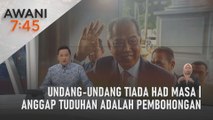 AWANI 7:45 [26/05/2023] - Undang-undang tiada had masa | Anggap tuduhan adalah pembohongan