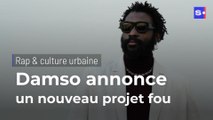 Le rappeur Damso annonce travailler sur un nouveau projet