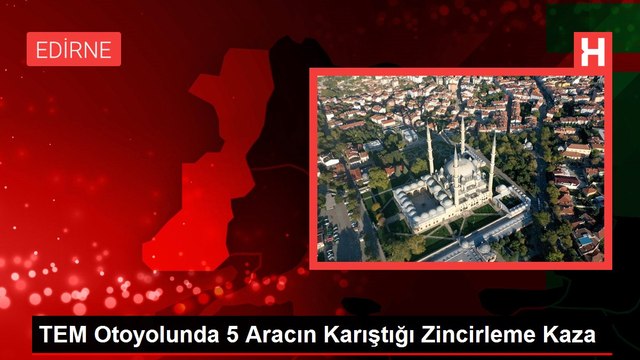 TEM Otoyolunda 5 Aracın Karıştığı Zincirleme Kaza