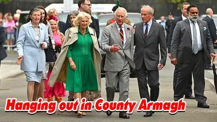 Today King Charles and Camilla hang out in County Armagh