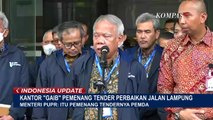 Menteri PUPR Buka Suara Soal Alamat Gaib Pemenang Tender Jalan Rusak Pemda Lampung